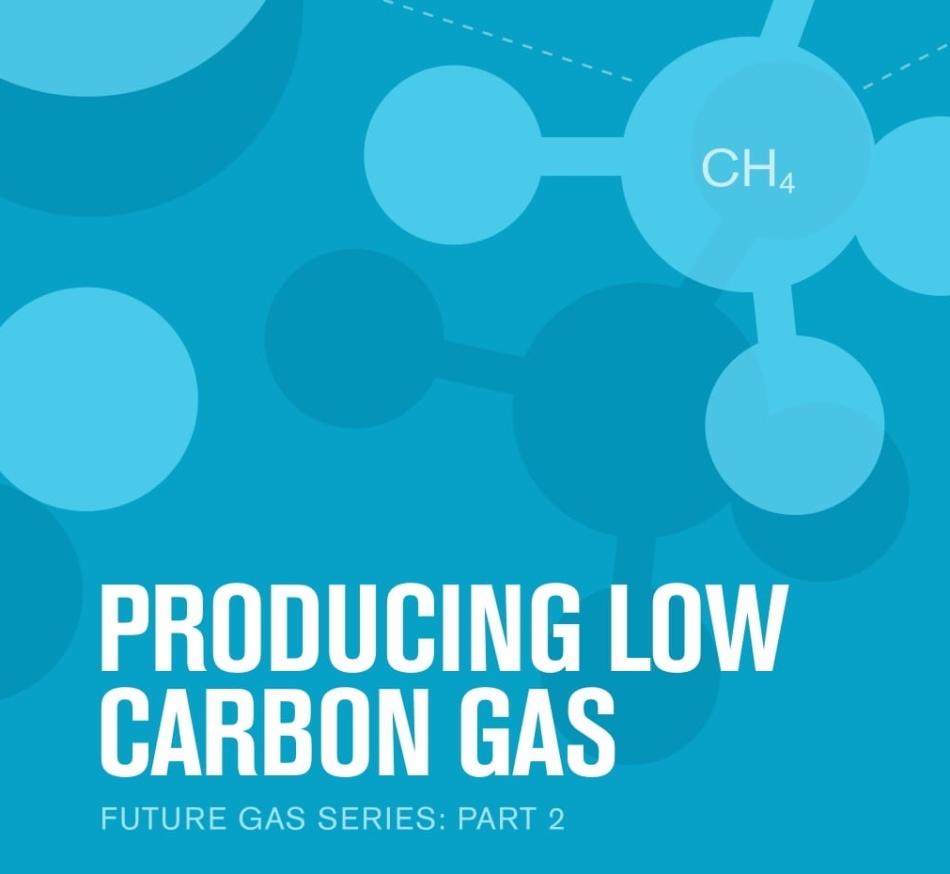 Future Gas Series part 2: producing low carbon gas