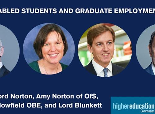 Banner with Lord Norton, Amy Norton of OfS, Tim Fallowfield OBE, and Lord Blunkett. Disabled Students and Graduate Employment.