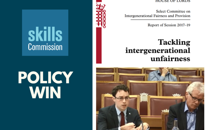 Lords Intergenerational Fairness Committee. Skills Commission. Simon Kelleher. Policy Connect.